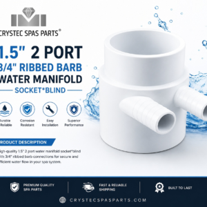 1.5" 2 Port - 3/4" Ribbed Barb Water Manifold Socket*Blind